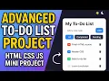 Advanced To-Do List App Using HTML CSS JavaScript Mini Project for Beginners Console log Life