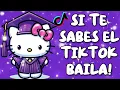 SI TE SABES EL TIKTOK BAILA! - 2025