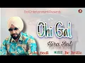 Lagu Hira Bal - Ohi Gal (official Music Video)  Latest Punjabi Song 2025 #newpunjabisong2025 