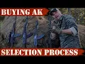 Buying AK - My Selection Process