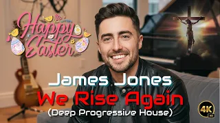 james jones we rise again deep progressive house version 1 