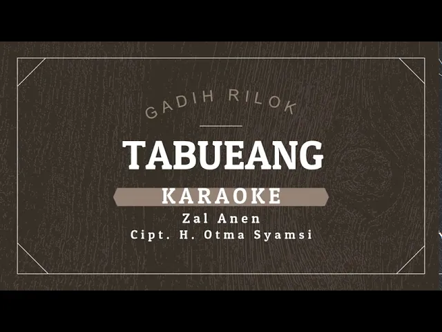 Download MP3 Karaoke lagu kerinci sunge panoh TABUEANG-Zal Anen