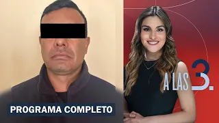 Capturan al presidente municipal de Esperanza, Puebla | A Las Tres: 7 de septiembre 2026