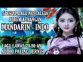 Lagu LAGU VERSI MANDARIN SPESIAL NOSTALGIA || BASS KOPLO PALING ASEKKKK SUPER TOP 2026 #viralvideo 