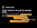 Leetocode 1346 Check If N and Its Double Exist Solution Explanation
