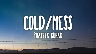 prateek kuhad cold mess lyrics 