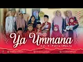 YA UMMANA (OFFICIAL MUSIC VIDEO) | AL MUBAROK QUDSIYYAH