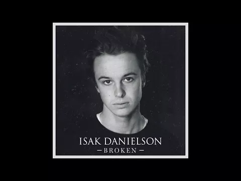 Download MP3 Isak Danielson - Broken (official audio)