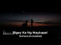 Bigay Ka Ng Maykapal - Norhana (Ai-Assisted)