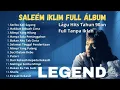 Download Lagu Best Of The Best Album Saleem Iklim - Malaysia Slow Rock Legend -TANPA IKLAN -