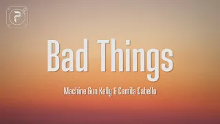 Machine Gun Kelly Camila Cabello Bad Things Lyrics 