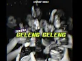 Download Lagu PARTY SENTAK🥭 - GELENG GELENG - REMIX KEVINSKY 2025