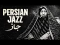 Lagu Persian Jazz Greatest Hits 2026 | Instrumental Jazz Fusion (Part 1)