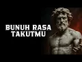 Cara MENGHANCURKAN Rasa Takut Selamanya | Filsafat Stoikisme