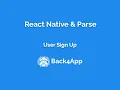 React Native Parse - User Registration Sign Up