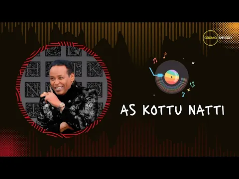 Download MP3 Qamar yusuf - As Kottu Natti ( Oromo Music )