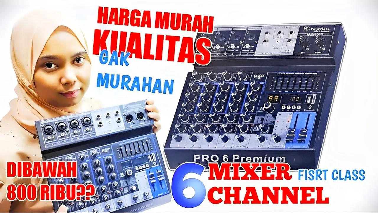 REVIEW MIXER FIRST CLASS PRO 6 PREMIUM‼️ DIBAWAH 800 ⁉️