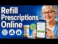 How to Refill Prescriptions Online Easy Guide for Seniors