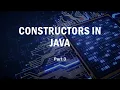 Java in Action - Constructors Part 3