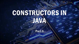 Java in Action - Constructors Part 3