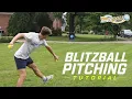 How To Throw The BEST Blitzball Pitches Tennessee Blitzball
