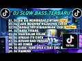 Download Lagu DJ SLOW BASS TERBARU 2023 || DJ VIRAL TIKTOK FULL BASS 🎵 DJ SIA SIA MENGHARAP CINTAMU | FULL ALBUM
