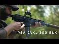 PSA JAKL 300BLK Review - REDUX