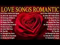 Lagu Romantic Love Songs 2025 💖 Best Old Love Songs 70s 80s \u0026 90s 🎶 Love Songs Of All Time Playlist