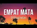 Empat Mata - d'Bagindas (Lirik Lagu)
