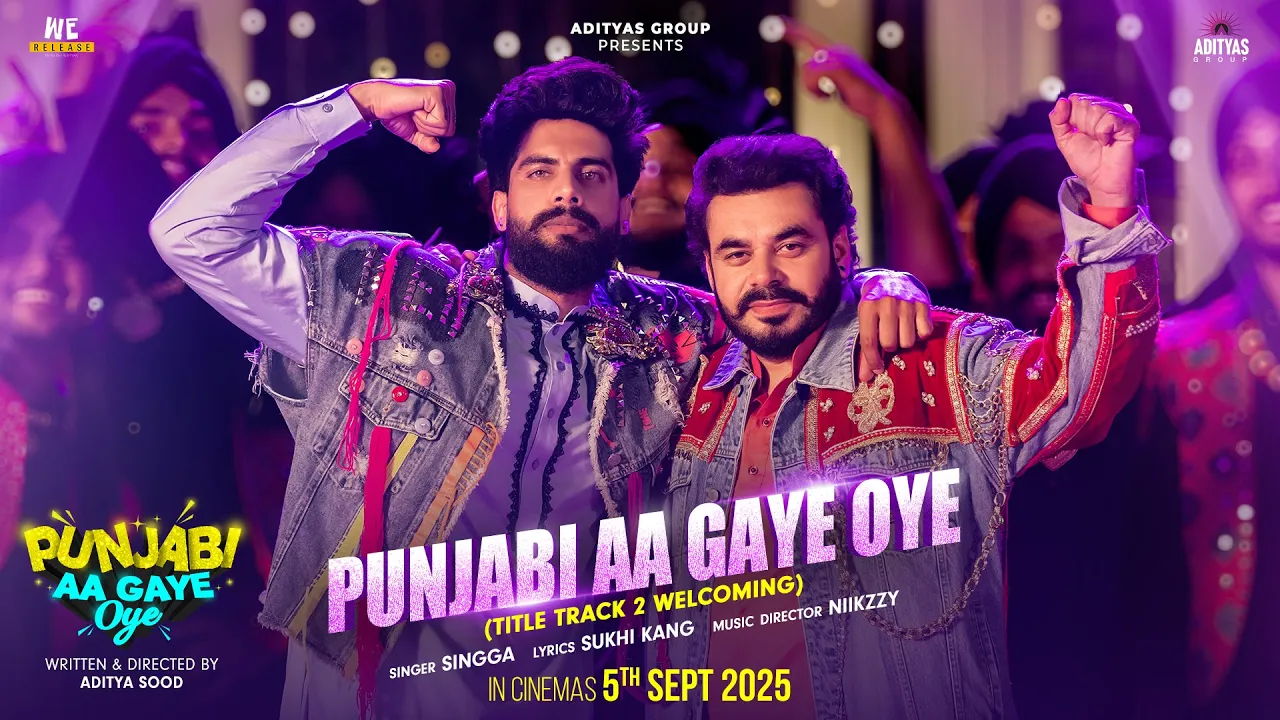 Punjabi Aa Gaye Oye (Title Track 2) Singga | Prince Kanwaljit  | Adityas Group| In Cinema 12th Sept.