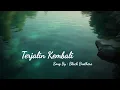Lagu Terjalin Kembali - Black Brother's (Cover)