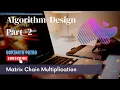 Matrix Chain Multiplication Using Dynamic Programming