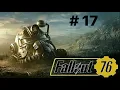 Fallout 76 Part 17 Maggie