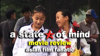 movie review a state of mind 2004 uk documentary asian film fanatic