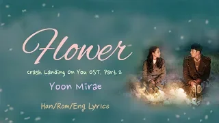 Download Yoon Mirae - Flower (Han/Rom/Eng Lyrics) | Crash Landing On You Ost.Part 2 MP3