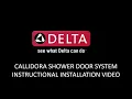 Installing Delta Callidora Shower Door Instructions and Pro Tips