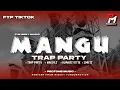 Download Lagu MANGU || TRAP PARTY || FYP TIKTOK YANG DICARI CARI JINGLE PEMUDA CANDIPURO 