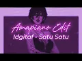 Download Lagu Idgitaf - Satu satu Amapiano Style Edit