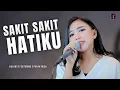 Download Lagu SAKIT SAKIT HATIKU || VIA VALEN - COVER \u0026 LIRIK - KIA OKTA FEAT 3PAPAH MUDA