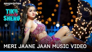 Download Meri Jaan-E-Jaan Full Video (item Song) Exclusive | Tiku Weds Sheru | Shreya Ghoshal | Avneet Kaur MP3