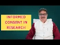 INFORMED CONSENT IN RESEARCH EXPLAIN BY DR KEDARNATH A LONGANI MD HOM LONGANI CLINICS
