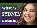Sydney meaning of Sydney