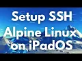 SSH - Alpine Linux on iPadOS