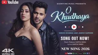 new song 2026 o khudhaya varun dhawan u0026 janhvi kapoor new hindi song