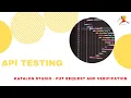 4 API Testing using Katalon Studio PUT request and verification