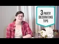3 Party Decorating Tips Party Planning 101