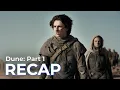 Dune Part 1 RECAP