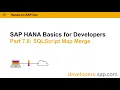 SAP HANA Basics For Developers Part 7 8 SQLScript Map Merge