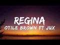 Otile Brown ft Jux-Regina(official lyrics)