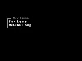 10 Flow Control For and While Loops